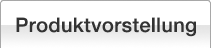 Produktvorstellung